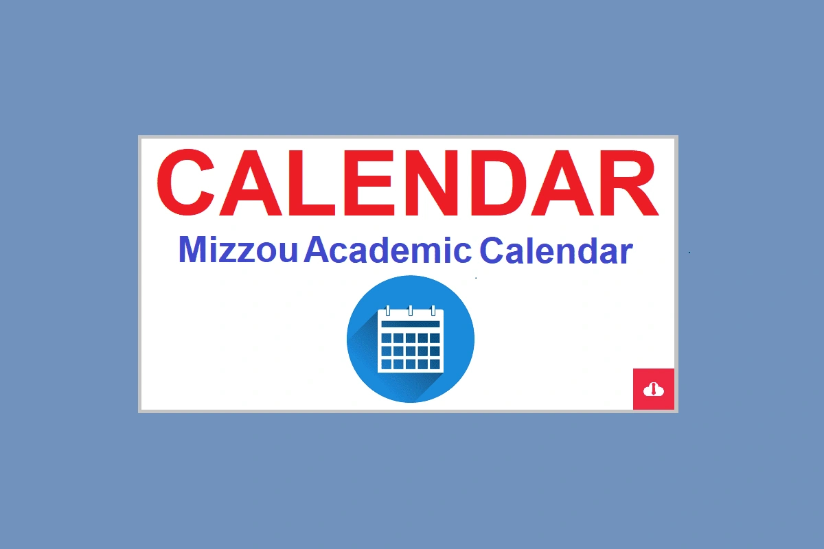 Mizzou Academic Calendar 2024/2025 University Of Missouri for Mizzou Fall 2025 Start Date Calendar Printable